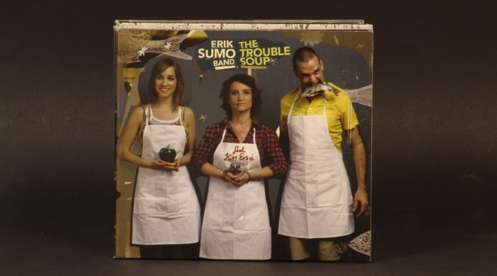 Erik Sumo Band-The Trouble Soup CD