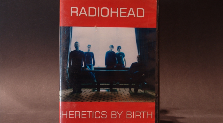 Radiohead-Heretics By Birth DVD